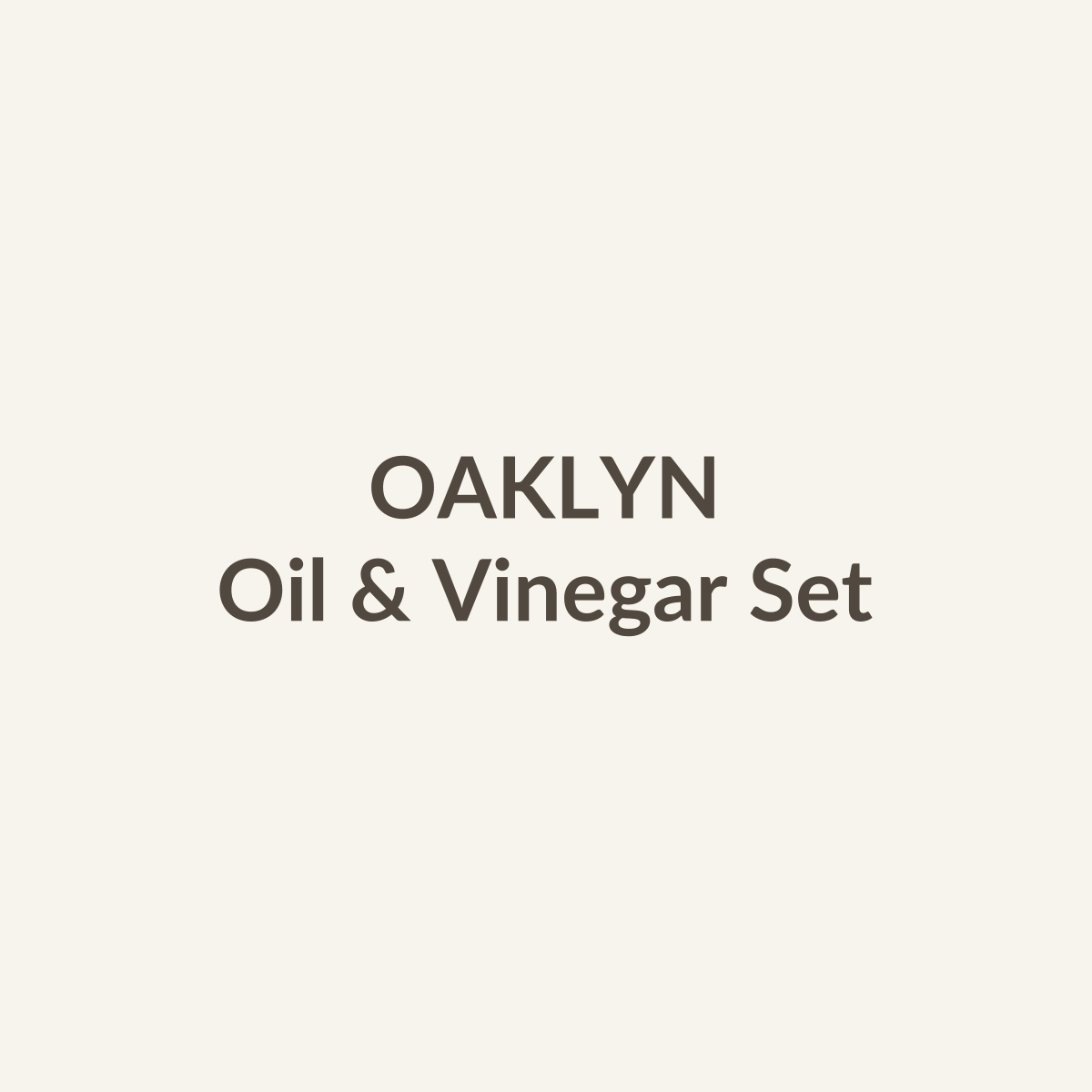 Oil & Vinegar Set by OAKLYN