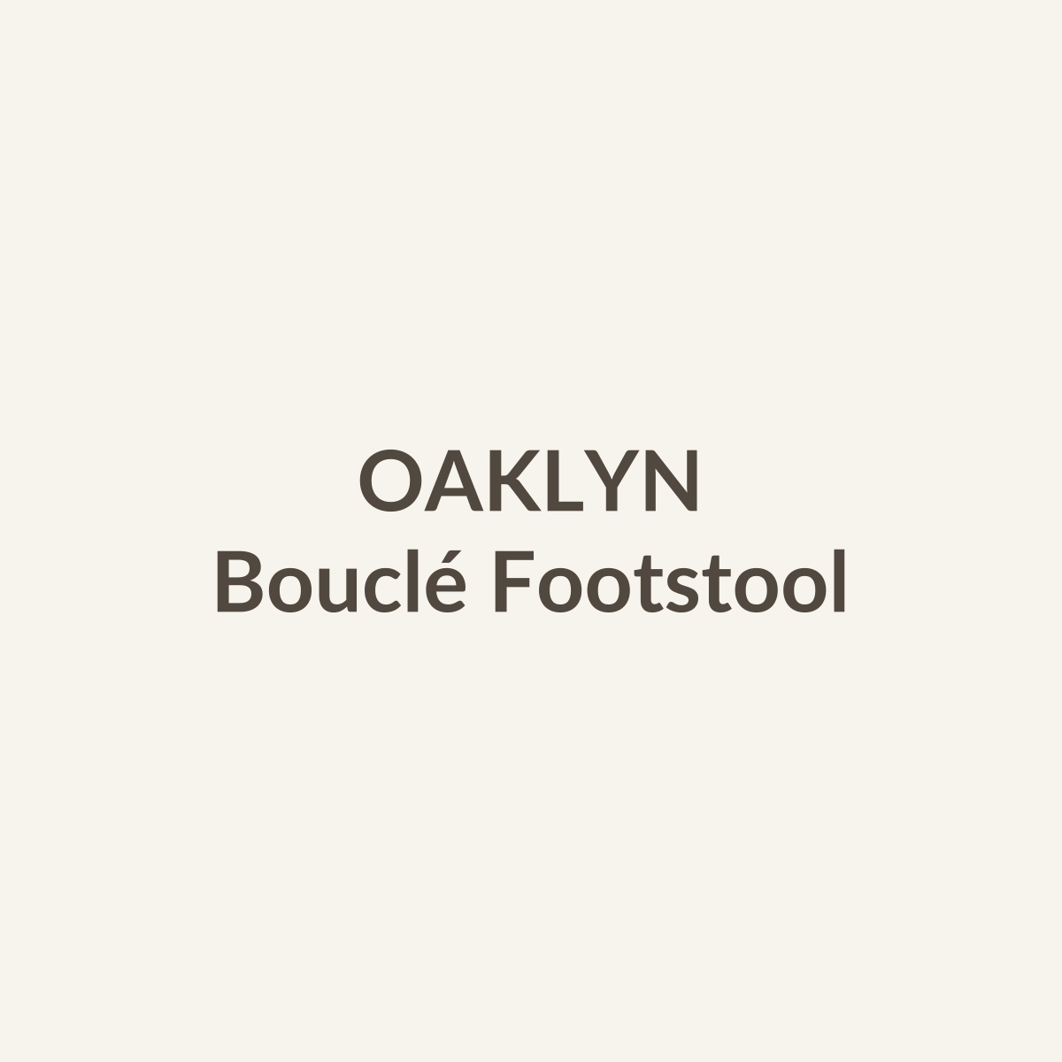 Bouclé Footstool by OAKLYN