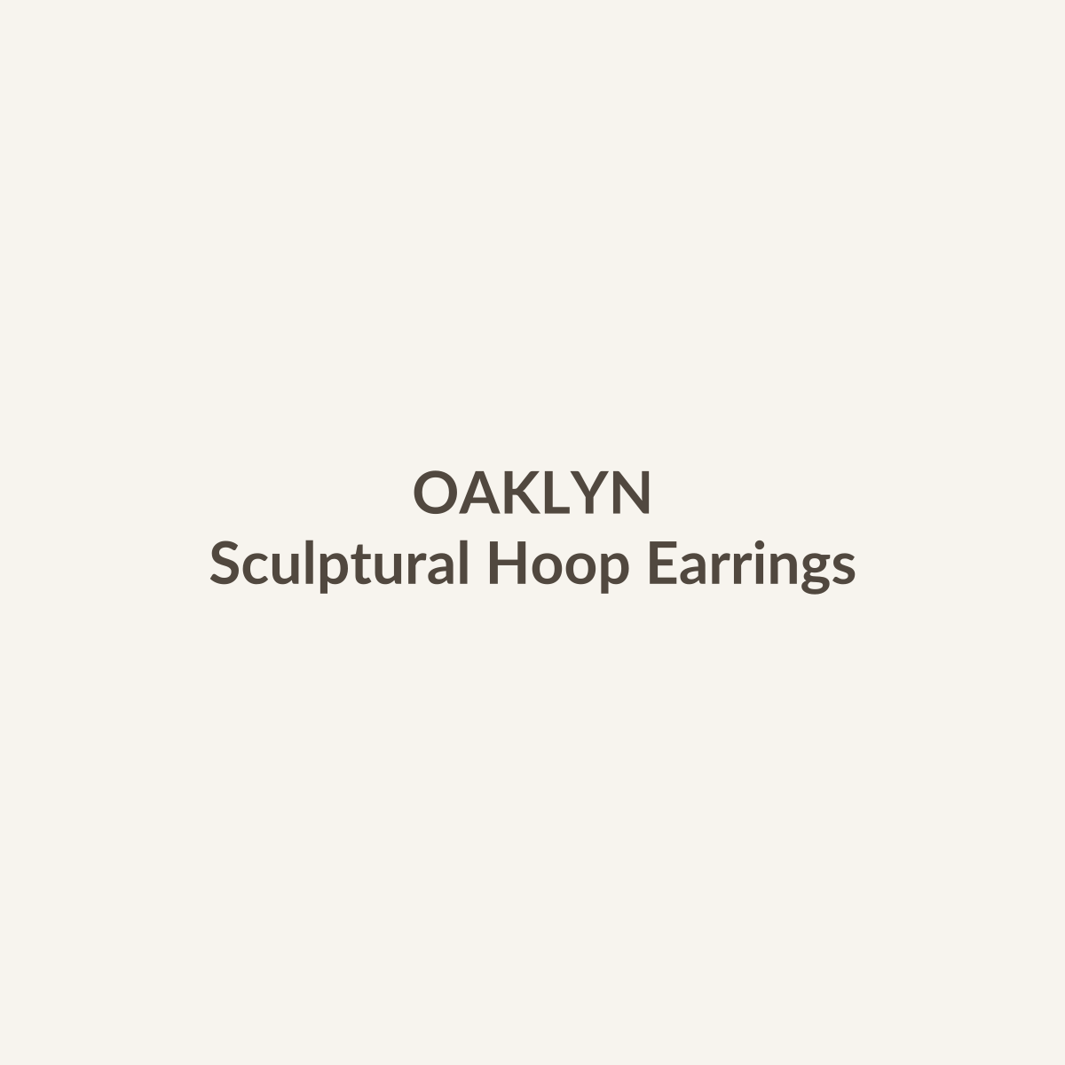 Sculptural Hoop Earrings by OAKLYN